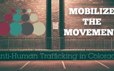 Mobilize the Movement: Anti-Human Trafficking in Colorado